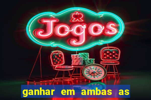 ganhar em ambas as partes do jogo